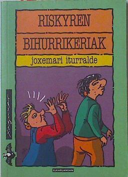 Riskyren bihurrikeriak | 126087 | Iturralde Uria, Joxemari