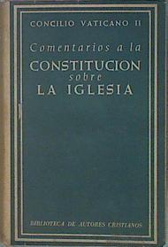 Concilio Vaticano II Tomo I Comentarios a la constitucion sobre la iglesia | 69903 | Morcillo González, Casimiro