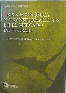 Crisis económica y transformaciones en el mercado de trabajo | 147756 | Vidal Martínez, Isabel