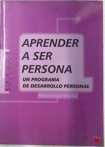 Aprender a ser persona | 72185 | Jiménez Rodríguez, Miguel Ángel