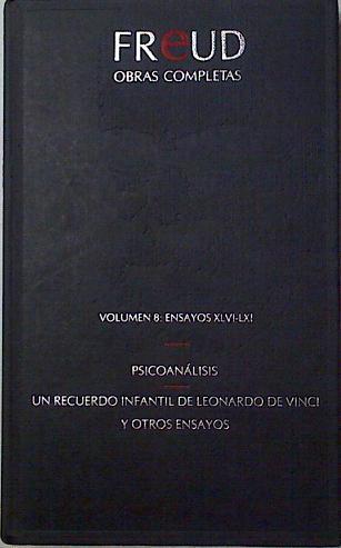 Psicoanálisis . Un recuerdo infantil de Leonardo de Vinci y otros ensayos | 95628 | Sigmund Freud