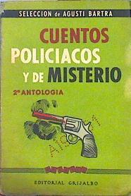 Cuentos policiacos y de misterio. 2ª Antología | 142089 | Agusti Bartra (Selección de)