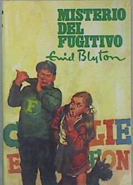 Misterio del fugitivo | 89941 | Enid Blyton