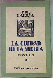 La Ciudad De La Niebla | 55646 | Baroja Pio