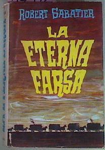 La Eterna Farsa | 54512 | Sabatier Robert