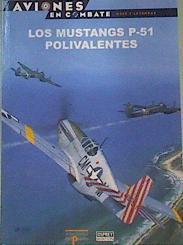 Los Mustangs P-51 polivalentes | 164093 | Jerry Scutts