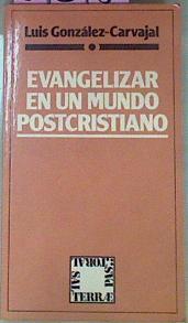 Evangelizar En Un Mundo Postcristiano | 54298 | González-Carvajal Luis