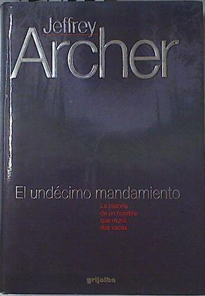 El undécimo mandamiento | 121953 | Archer, Jeffrey