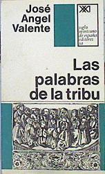 Las Palabras De La Tribu | 42623 | Valente José Angel