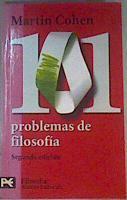 101 problemas de filosofía | 160633 | Cohen, Martín J.