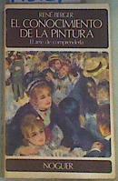 El conocimiento de la pintura II El arte de comprenderla | 146167 | Berger, René