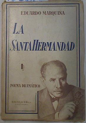 La SAnta Hermandad Poema dramatico | 132626 | Eduardo Marquina