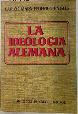 La Ideología Alemana | 42347 | Marx Carlos/ Engels Federico