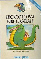 Krokodilo bat nire logelan | 137186 | García Vilariño, Andrés