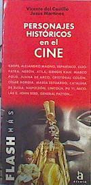 Personajes históricos en el cine | 116617 | Castillo Ballesteros, Vicente del/Martínez Carretero, Jesús