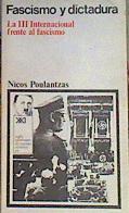 Fascismo y dictadura, la III internacional frente al fascismo | 162642 | Poulantzas, Nicos