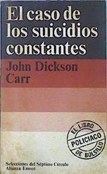 El Caso de los suicidios constantes | 141358 | Carr, John Dickson