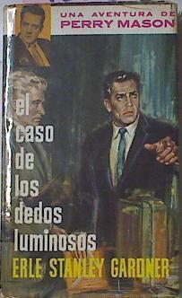 El Caso De Los Dedos Luminosos | 9856 | Stanley Gardner Erle