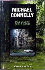 Mas Oscuro Que La Noche | 20317 | Connelly Michael