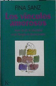 Los vínculos amorosos: amar desde la identidad en la terapia de reencuentro | 142434 | Sanz Ramón, Fina