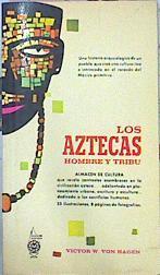 Los Aztecas Hombre Y Tribu | 43383 | Von Hagen Victor W