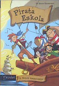 Pirata Eskola 2 Denok Itsasontzira | 138020 | Sir Steve Stevenson