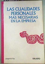 Las Cualidades Personales más Necesarias en la Empresa | 160115 | Fox, Joseph M.