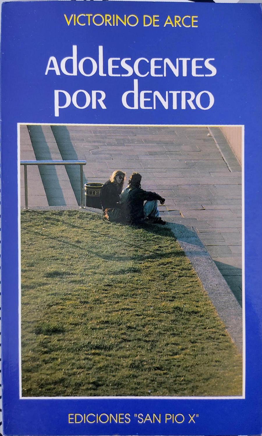 Adolescentes por dentro | 135303 | Arce García, Victorino de