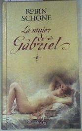 La mujer de Gabriel | 84367 | Schöne, Robin/García Rocha ( Traductor), Ángela