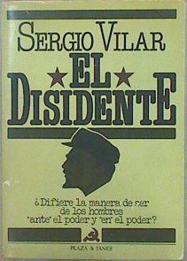 El disidente. Por qué nos fuimos del PCE. Las claves de la crisis. | 147604 | Vilar, Sergio