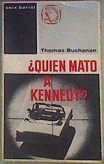 ¿quién Mató A Kennedy? | 43596 | Buchanan Thomas