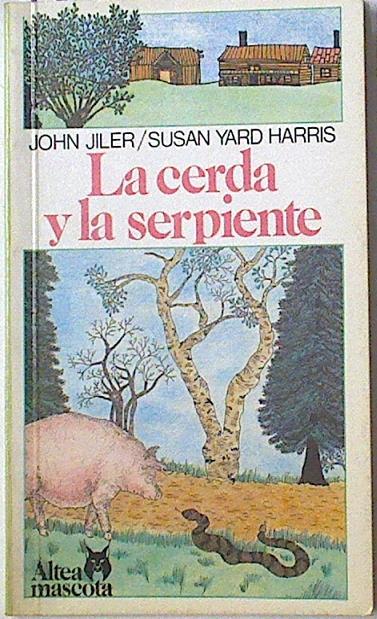 La cerda y la serpiente | 128138 | Jiler, John