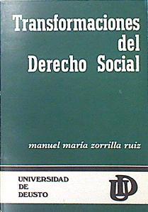 Las transformaciones del Derecho Social | 136598 | Zorrilla Ruiz, Manuel María