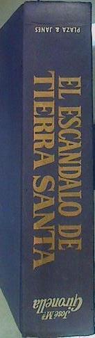 El Escándalo de Tierra Santa | 84001 | Gironella, José María