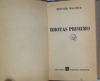 Idiotas Primero | 63111 | Malamud Bernard