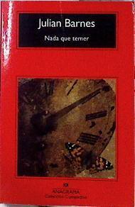 Nada que temer | 143070 | Barnes, Julian (1946- )