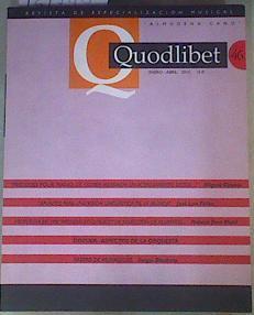 Quodlibet. Revista de especialización musical, Num. 46 Enero Abril 2010 | 161749 | VVAA