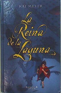 La reina de la laguna | 149321 | Serra Huerva, Lluís/Meyer, Kai