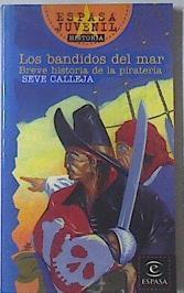 Los bandidos del mar Breve historia de la pirateria | 119888 | Calleja Pérez, Seve