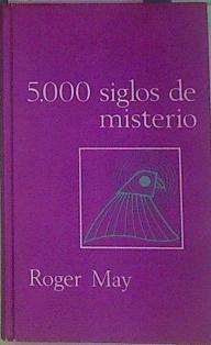 5000 Siglos De Misterio | 51557 | May, Roger