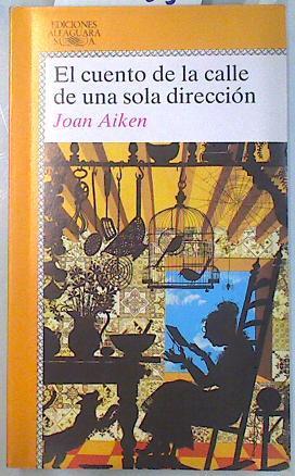 El cuento de una calle de una sola dirección y otras historias | 70785 | Aiken, Joan