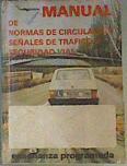 Manual de normas de circulación, señales de trafico y seguridad vial | 164199 | VVAA