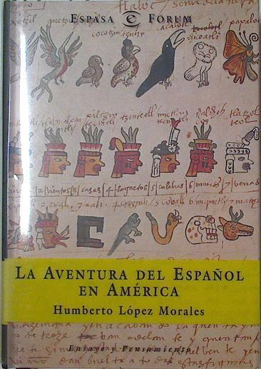 La aventura del español en América | 125233 | López Morales, Humberto