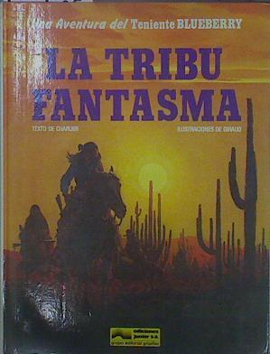 La tribu fantasma | 148947 | Charlier, Jean-Michel/Moebius, Jean Giraud