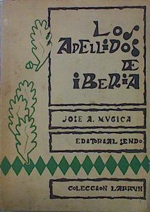 Apellidos De Iberia Su Origen Y Evolución | 52963 | Múgica José