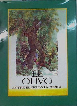 El Olivo. Entre el cielo y la tierra | 151620 | Antonio Hernandez Palacios ( Ilustrador)