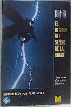 Batman: El regreso del señor de la noche ( Integral ) | 158177 | Miller, Frank/Introducción, Alan Moore