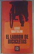 El Ladron De Bibicletas | 3059 | Bartolini Luigi