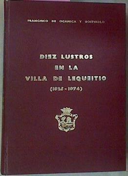 Diez Lustros En La Villa De Lequeitio 1925 1974 | 55614 | Ocamica Y Goitisolo Francisco