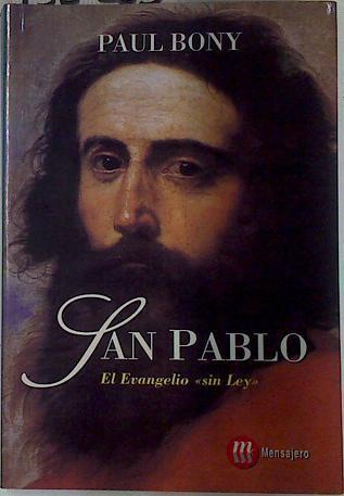 "San Pablo, el evangelio ""sin ley""" | 132283 | Bony, Paul